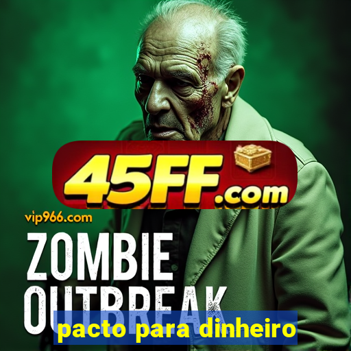 pacto para dinheiro